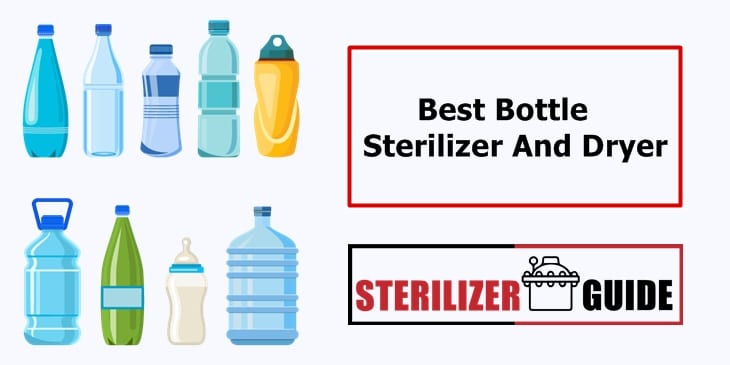 best bottle sterilizer and dryer 2020